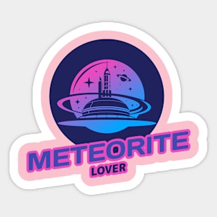 Meteorite Collector Meteorite Lover Meteorite Sticker